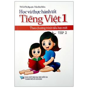 học và thực hành tốt tiếng việt lớp 1 theo chương trình tiểu học mới - tập 2