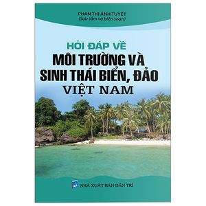 hỏi đáp về môi trường và sinh thái biển, đảo việt nam