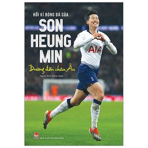 hồi kí bóng đá của son heung min: đường đến châu âu - bìa cứng