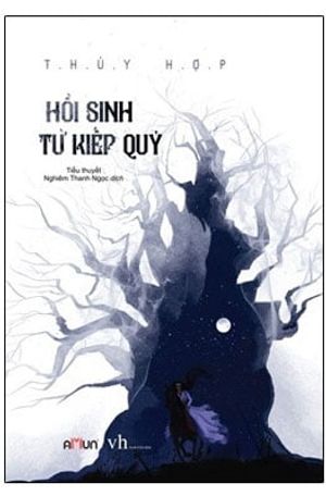 hồi sinh từ kiếp quỷ