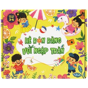 hộp quà 1/6 - độ tuổi 3-6: hè rộn ràng - vui ngập tràn