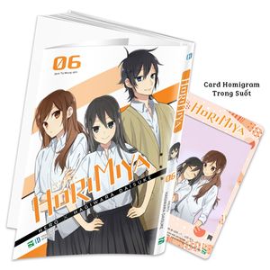 horimiya - tập 6 - tặng kèm card homigram trong suốt (thiết kế độc quyền cho phiên bản việt nam)