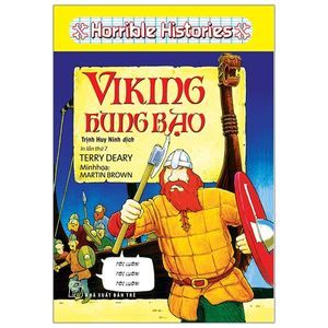 horrible histories - viking hung bạo (tái bản 2021)