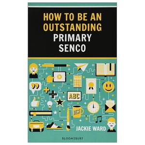 how to be an outstanding primary senco (outstanding teaching)