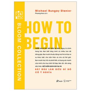 how to begin - bắt đầu làm điều gì đó có ý nghĩa