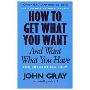 how to get what you want & want