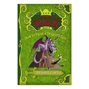 how to train your dragon book 5: how to twist a dragon's tale