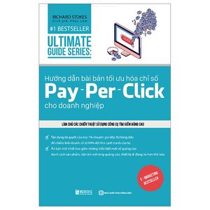 hướng dẫn bài bản tối ưu hóa chỉ số pay - per - click cho doanh nghiệp - utimate guide series