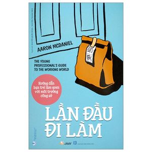 hướng dẫn bạn trẻ làm quen với môi trường công sở - lần đầu đi làm