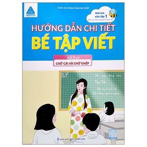 hướng dẫn chi tiết bé tập viết - vở ô ly chữ cái và chữ ghép