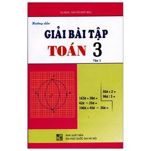 hướng dẫn giải bài tập toán 3 - tập 1