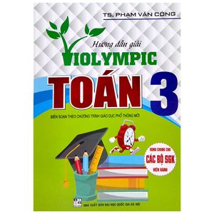 hướng dẫn giải violympic toán 3 (biên soạn theo chương trình giáo dục phổ thông mới)