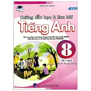 hướng dẫn học & làm bài tiếng anh 8 - tập 1 và 2