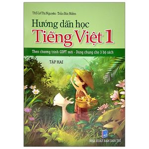 hướng dẫn học tiếng việt 1 - tập 2 (theo chương trình gdpt mới - dùng chung cho 3 bộ sách)