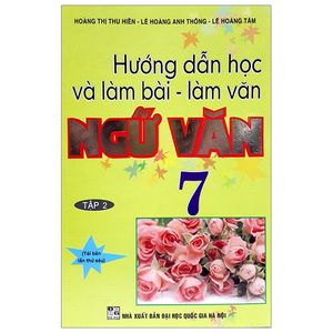 hướng dẫn học và làm bài - làm văn ngữ văn 7 - tập 2