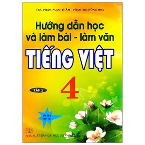 hướng dẫn học và làm bài - làm văn tiếng việt 4 - tập 2