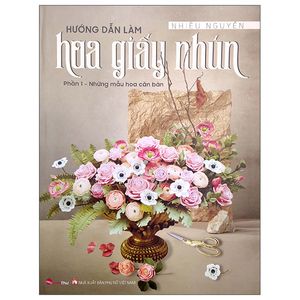 hướng dẫn làm hoa giấy nhún - phần 1: những mẫu hoa căn bản