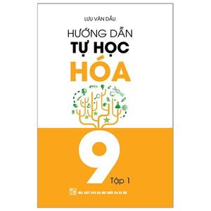 hướng dẫn tự học hóa 9 - tập 1