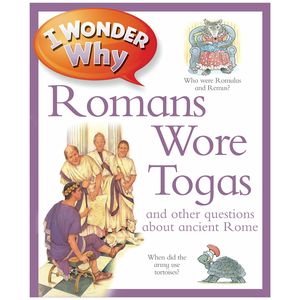 i wonder why romans wore togas