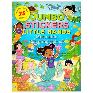 jumbo stickers for little hands - mermaids - các nàng tiên cá