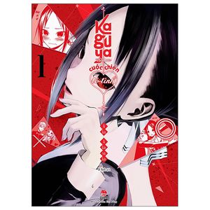 kaguya-sama: cuộc chiến tỏ tình - tập 1