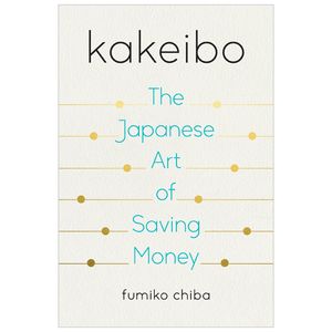 kakeibo: the japanese art of saving money