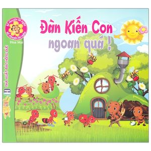 kể chuyện bé nghe - đàn kiến con ngoan quá