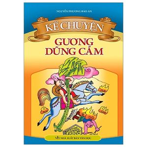 kể chuyện gương dũng cảm (tái bản)