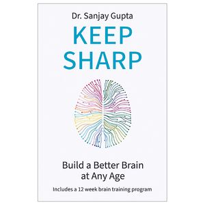 keep sharp: build a better brain at any age