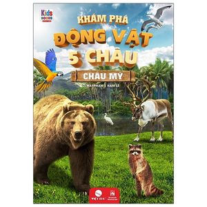 khám phá động vật 5 châu - châu mỹ