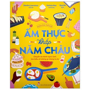 khám phá thế giới - ẩm thực khắp năm châu