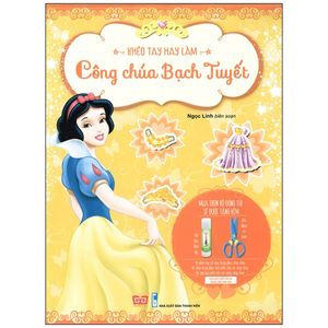 khéo tay hay làm - công chúa bạch tuyết