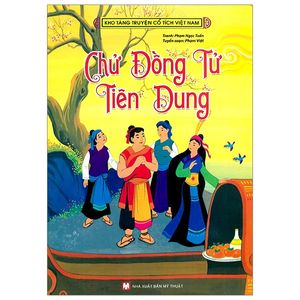 kho tàng truyện cổ tích việt nam - chử đồng tử - tiên dung