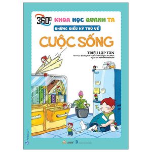 khoa học quanh ta - những điều kỳ thú về cuộc sống