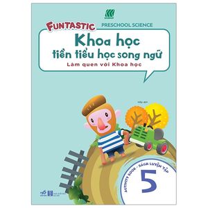 khoa học tiền tiểu học song ngữ- sách luyện tập 5