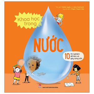 khoa học trong nước - 10 thí nghiệm dễ làm và gây sửng sốt