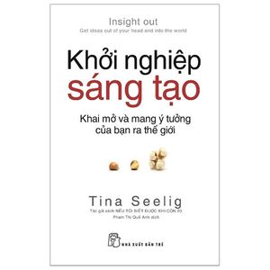 khởi nghiệp sáng tạo: khai mở & mang ý tưởng của bạn ra thế giới