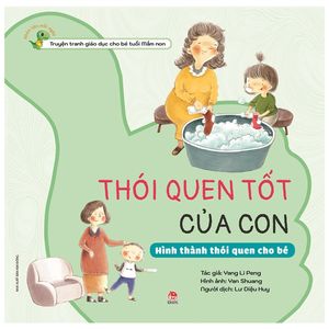 khôn lớn mỗi ngày: thói quen tốt của con - hình thành thói quen cho bé