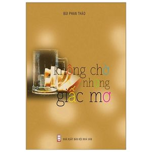 không chờ những giấc mơ