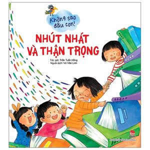 không sao đâu con! nhút nhát và thận trọng