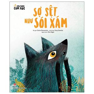 khu rừng cảm xúc: sợ sệt như sói xám