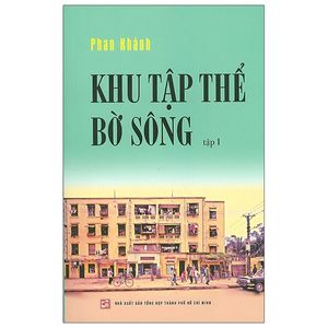 khu tập thể bờ sông - tập 1