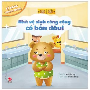 kĩ năng thích nghi: nhà vệ sinh công cộng có bẩn đâu!