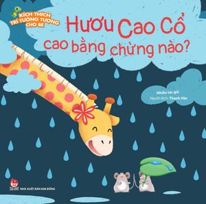 kích thích trí tưởng tượng cho bé: hươu cao cổ cao bằng chừng nào?