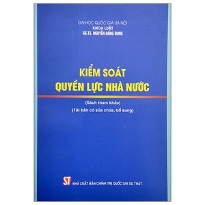 kiểm soát quyền lực nhà nước (tái bản có sửa chữa, bổ sung)