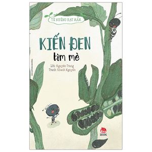 kiến đen tìm mè - từ những hạt mầm