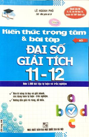 kiến thức trọng tâm và bài tập đại số - giải tích 11 - 12