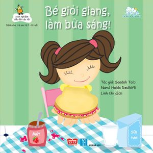 kinh nghiệm đầu đời của tôi - bé giỏi giang, làm bữa sáng