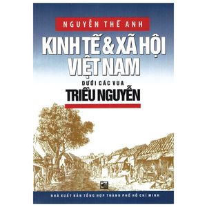 kinh tế và xã hội việt nam dưới các vua triều nguyễn