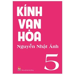 kính vạn hoa tập 5 (tái bản 2019)